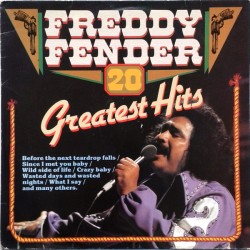 Freddy Fender – 20 Greatest...