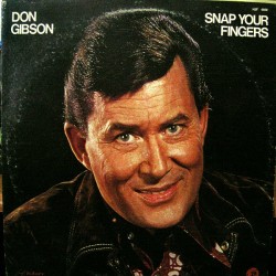 Don Gibson – Snap Your...