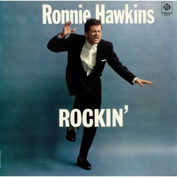 Ronnie Hawkins – Rockin'...