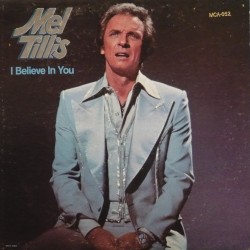 Mel Tillis – I Believe In...