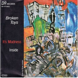 Broken Toys – It's Madness...