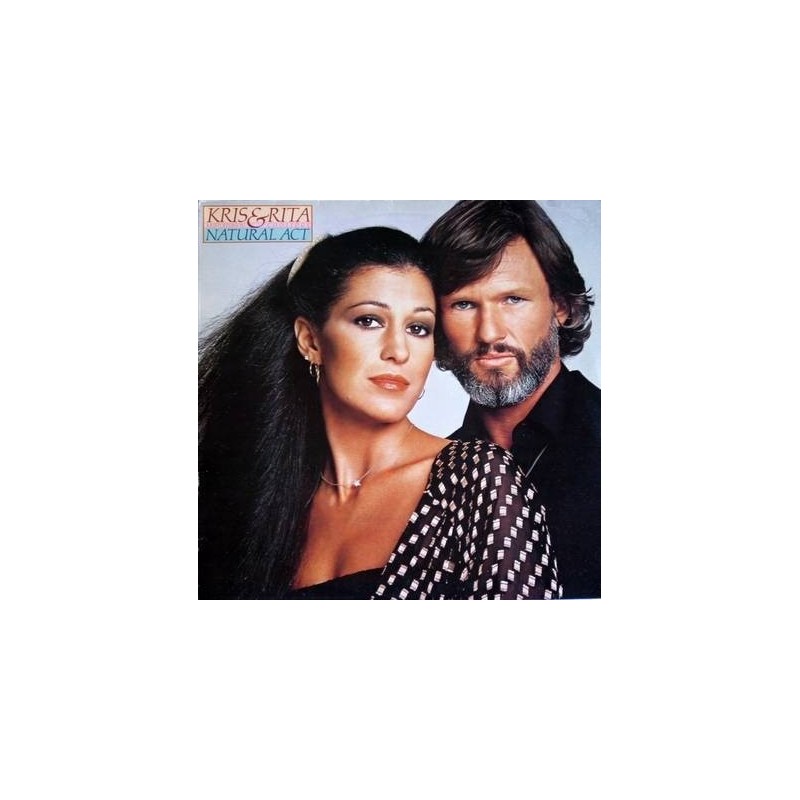 Kristofferson Kris & Rita Coolidge ‎– Natural Act|1978  A&M Records ‎– AMLH 64690