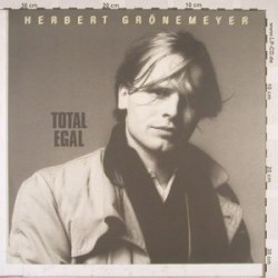 Herbert Grönemeyer ‎– Total Egal|1982  	Intercord INT 160.173