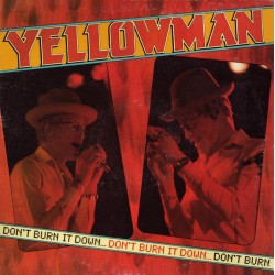 Yellowman – Don't Burn It...