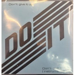 Do It  ‎– Don't Give It Up...