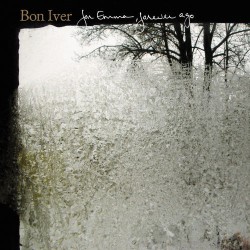 Bon Iver – For Emma,...