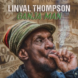 Linval Thompson – Ganja Man...