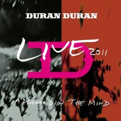 Duran Duran – Live 2011 (A...