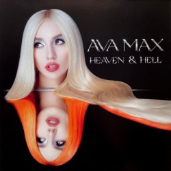 Ava Max – Heaven & Hell...