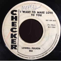 Lowell Fulson – I Want To...