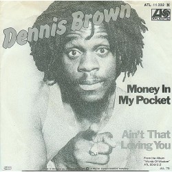 Dennis Brown – Money In My...