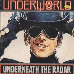 Underworld ‎– Underneath The Radar|1988   	Sire	925 627-1