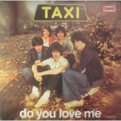 Taxi  – Do You Love Me...