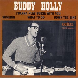 Buddy Holly ‎– I Wanna Play...