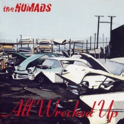 The Nomads  ‎– All Wrecked...