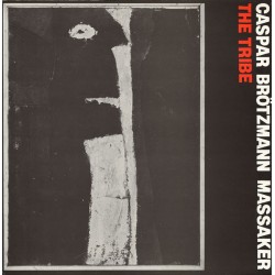 Caspar Brötzmann Massaker –...