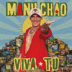 Manu Chao – Viva Tu  |2024...