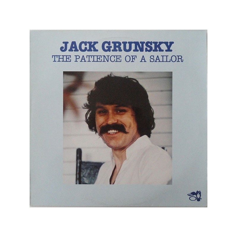 Jack Grunsky ‎– The Patience Of A Sailor|1978  Eulenspiegel ‎– EULP 1018 