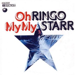 Ringo Starr – Oh My My...