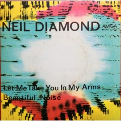 Neil Diamond – Let Me Take...