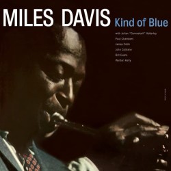 Miles Davis – Kind Of Blue...