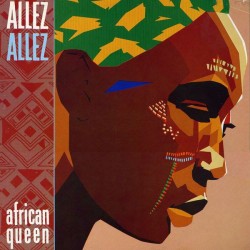 Allez Allez – African Queen...