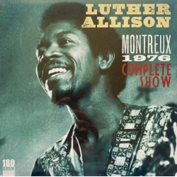 Luther Allison – Montreux...