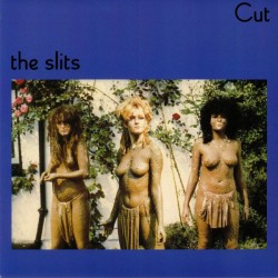 The Slits – Cut  |1979/2019...