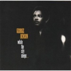 Benson ‎George – While The City Sleeps...|1986    Warner Bros. Records	925475-1