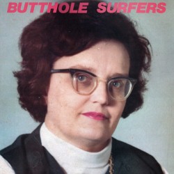 Butthole Surfers – Cream...