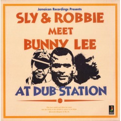 Sly & Robbie Meet Bunny Lee...