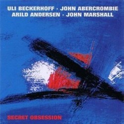 Beckerhoff Uli / John Abercrombie / Arild Andersen / John Marshall ‎– Secret Obsession|1991   NABEL ‎– 4647