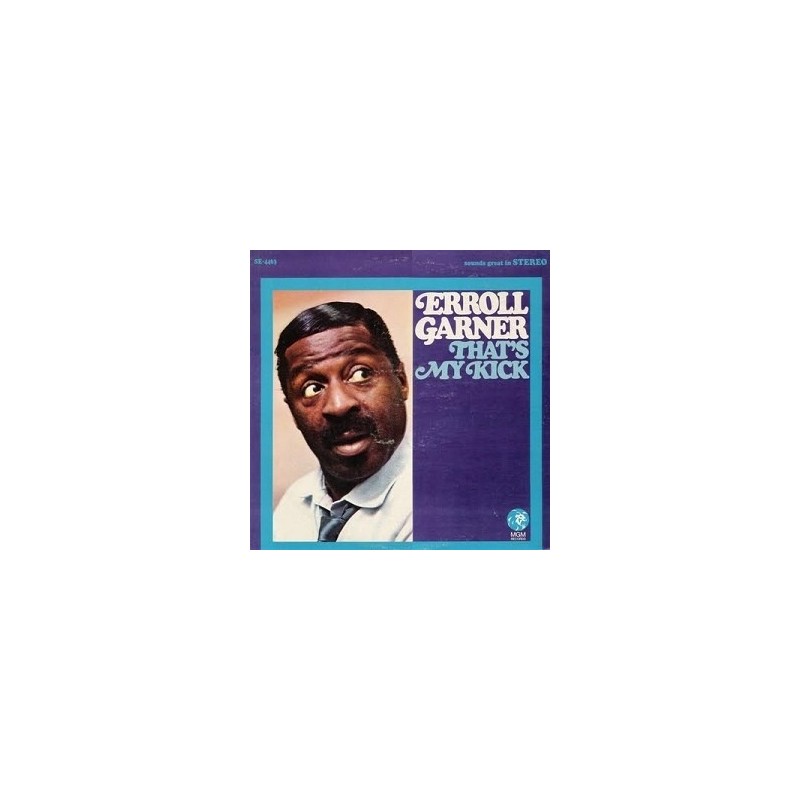 Garner Erroll ‎– That's My Kick|1967    MGM Records ‎– SE-4463