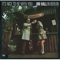 Jim Hall – It's Nice To Be...