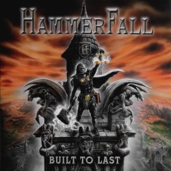 HammerFall – Built To Last...