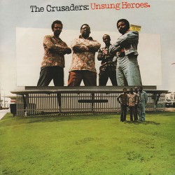 The Crusaders – Unsung...