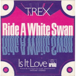 T. Rex – Ride A White Swan...