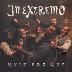 In Extremo – Quid Pro Quo...