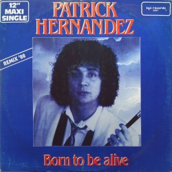 Patrick Hernandez – Born To...