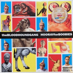 Bloodhound Gang – Hooray...