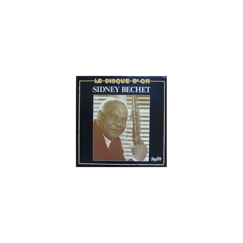 Bechet ‎Sidney – Le Disque D'Or|1979   Barclay 90336