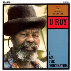 U Roy  – I Am The...