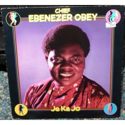 Chief Ebenezer Obey – Je Ka...