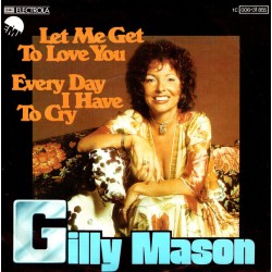 Gilly Mason – Let Me Get To...