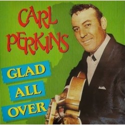 Perkins ‎Carl – Glad All Over|1988  	WR 31107