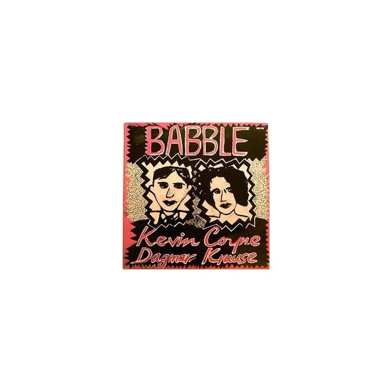 Coyne Kevin and Dagmar Krause ‎– Babble|1979      Virgin	200 596-