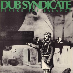 Dub Syndicate – Strike The...