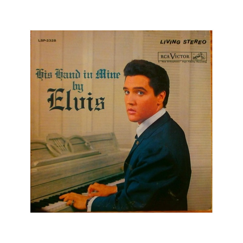 Presley ‎Elvis – His Hand In Mine|RCA Victor	LSP 2328, 26.21017