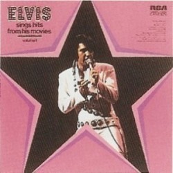 Presley ‎Elvis – Sings Hits From His Movies Volume 1|1972    RCA Camden ‎– CAS-2567