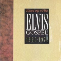 Presley Elvis ‎– Gospel 1957 - 1971 Known Only To Him|1989    	RCA	PL90355